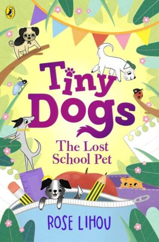 Tiny Dogs: The Lost School Pet av Rose Lihou