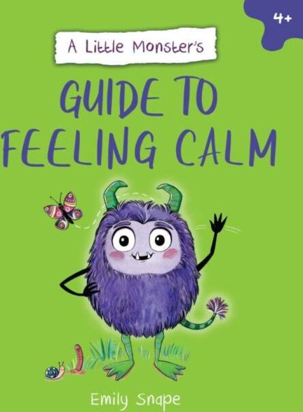 A Little Monster¿s Guide to Feeling Calm av Emily Snape