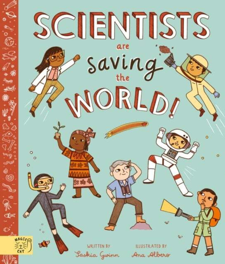 Scientists Are Saving the World! av Saskia Gwinn