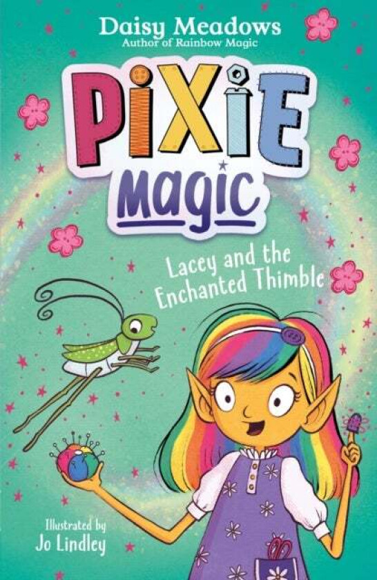 Pixie Magic: Lacey and the Enchanted Thimble av Daisy Meadows