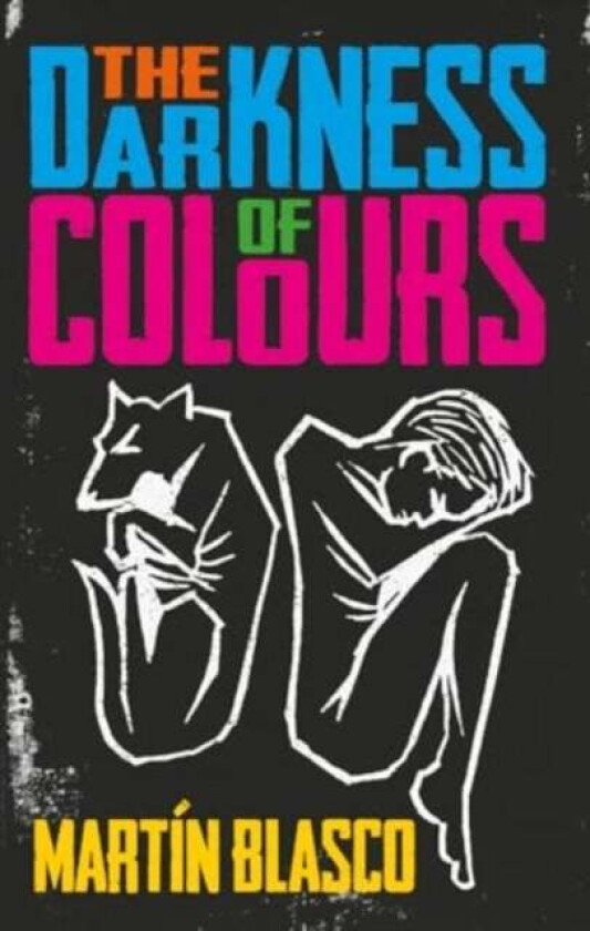 THE DARKNESS OF COLOURS av Mr Martin Blasco