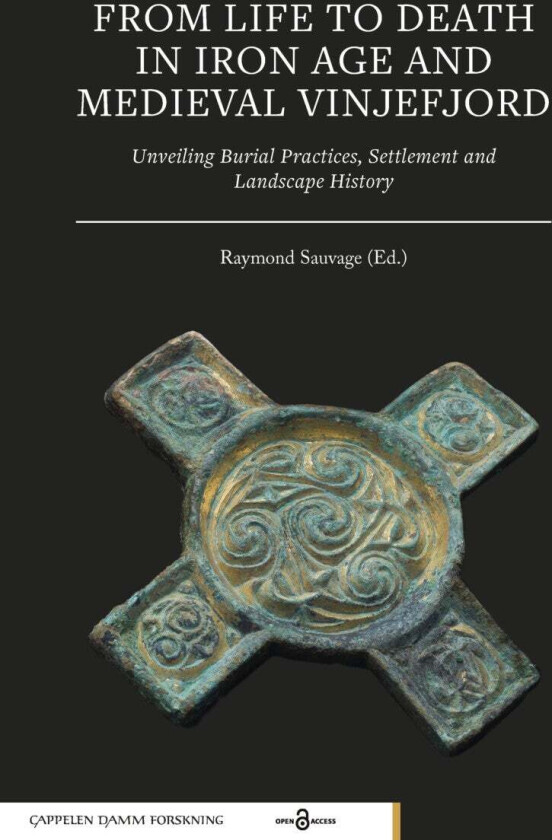 From Life to Death in Iron Age and Medieval Vinjefjord av Raymond Sauvage