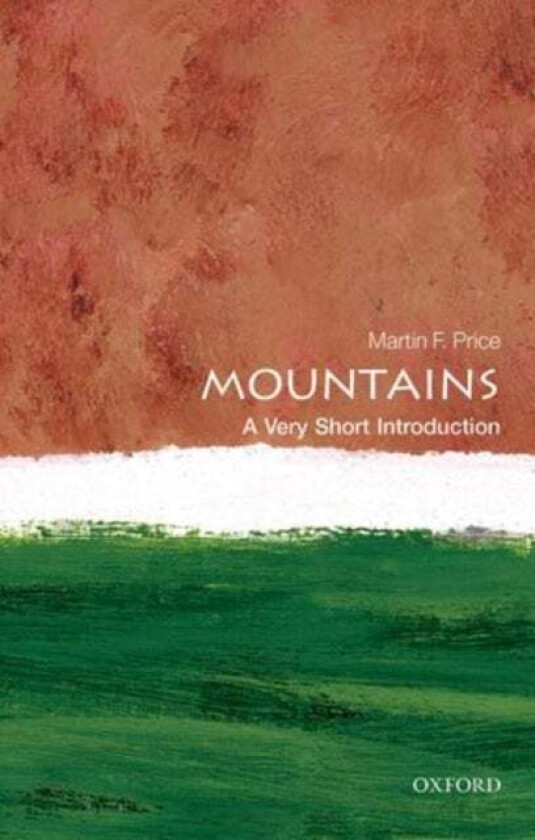 Mountains: A Very Short Introduction av Martin (University of the Highlands and Islands at Perth) Price