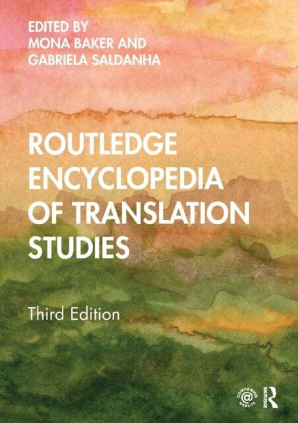 Routledge Encyclopedia of Translation Studies av Mona Baker & Gabriela Saldanha