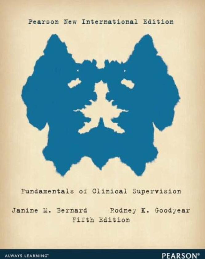 Fundamentals of Clinical Supervision av Janine Bernard, Rodney Goodyear