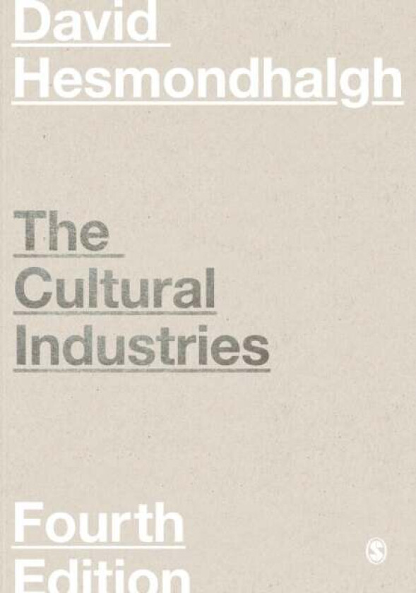 The Cultural Industries av David Hesmondhalgh