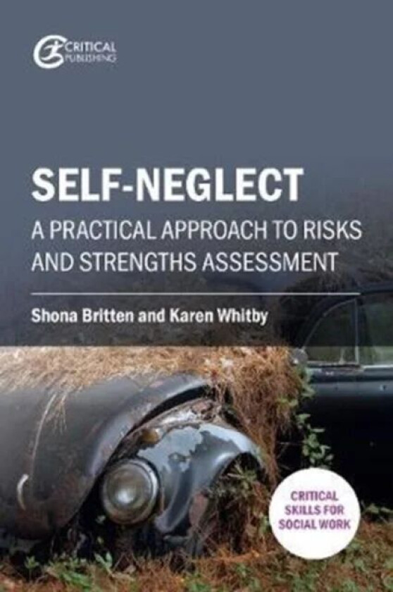 Self-neglect av Shona Britten, Karen Whitby