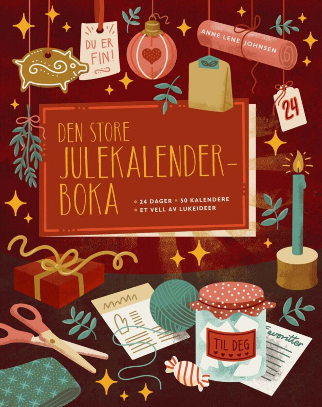 Den store julekalenderboka av Anne Lene Johnsen