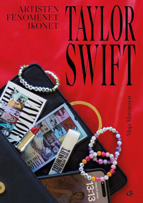 Taylor Swift - artisten, fenomenet, ikonet av Maja Marcussen