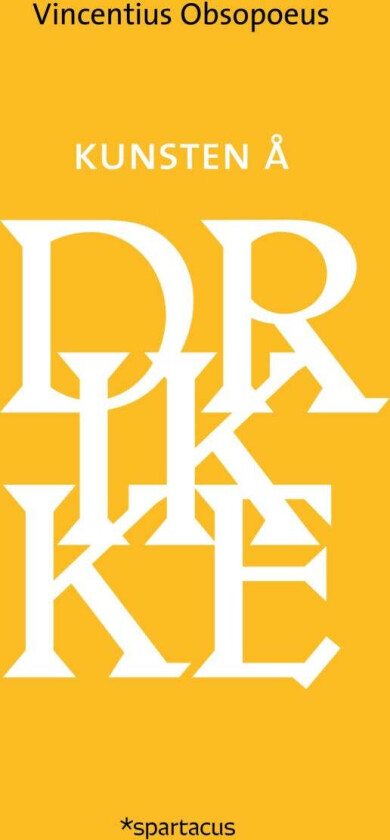 Kunsten å drikke av Vincentius Obsopoeus