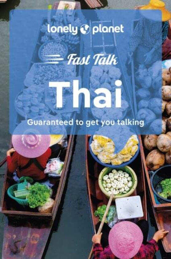 Lonely Planet Fast Talk Thai av Lonely Planet