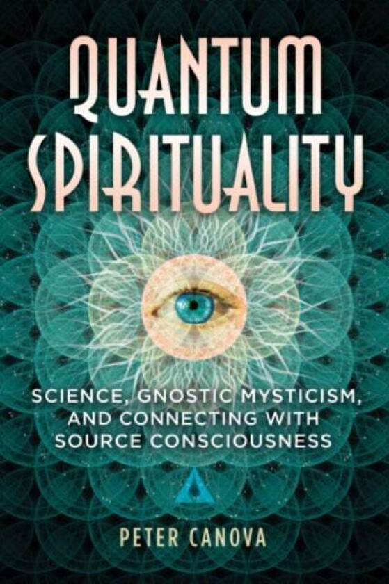 Quantum Spirituality av Peter Canova