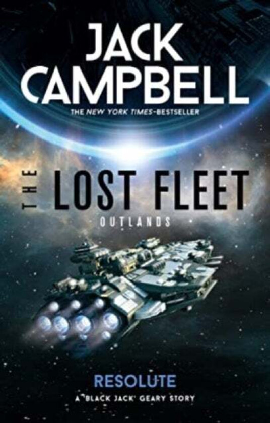 The Lost Fleet: Outlands - Resolute av Jack Campbell