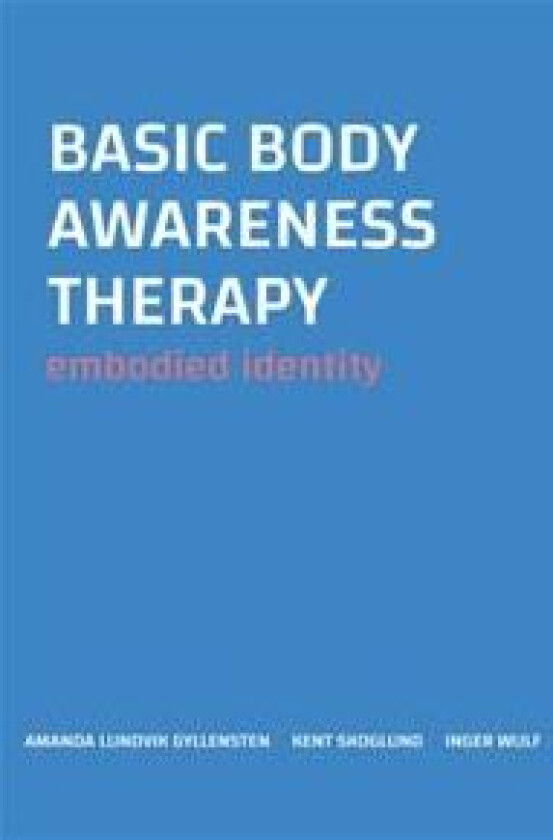 Basic body awareness therapy : embodied identity