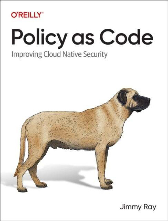 Policy as Code av Jimmy Ray