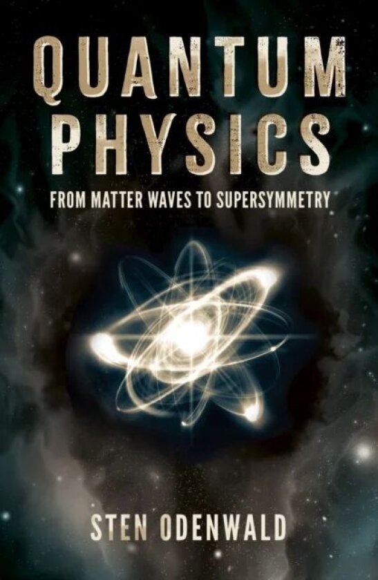 Quantum Physics av Dr Sten Odenwald