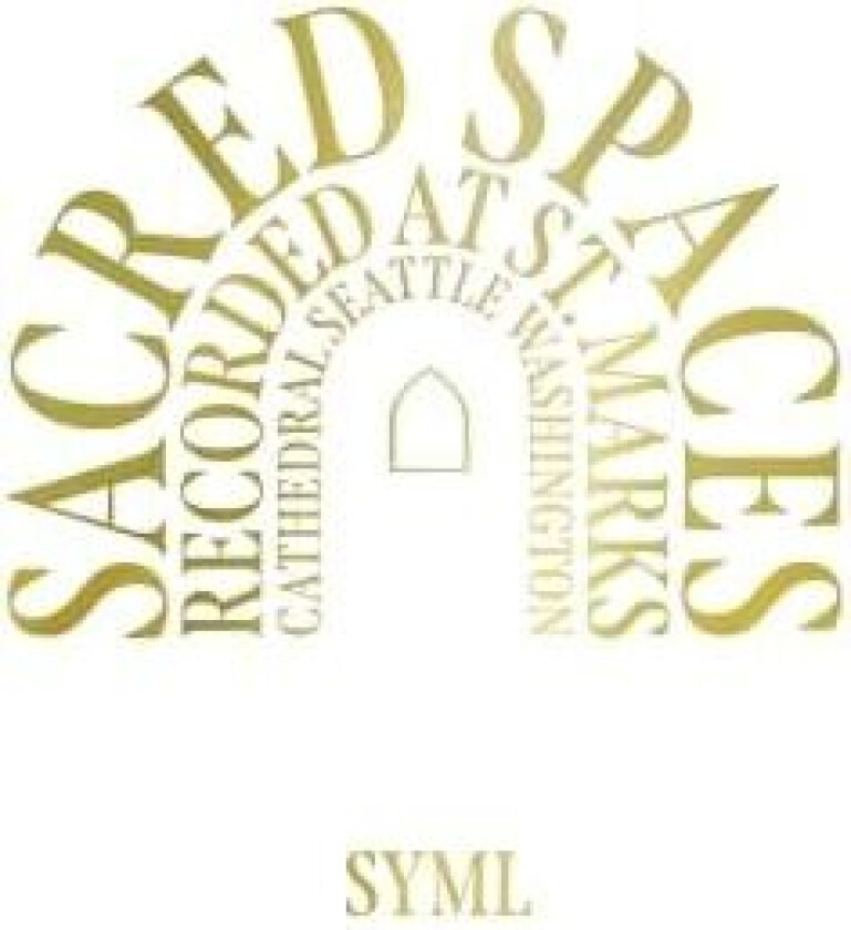 SYML - Sacred Spaces: Recorded At St. Marks (Lt