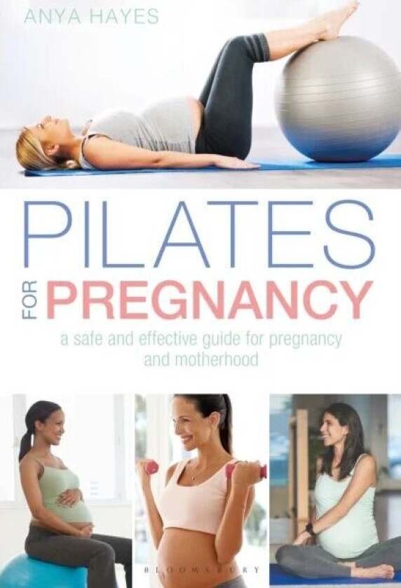 Pilates for Pregnancy av Anya Hayes