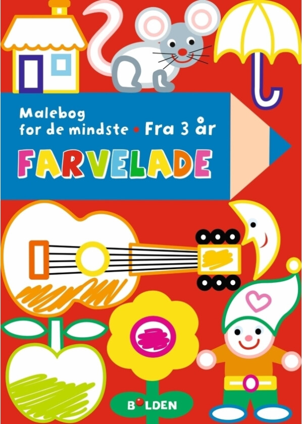 Farvelade - Malebog For De Mindste - Fra 3 År