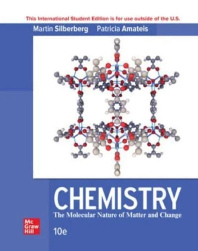 Chemistry: The Molecular Nature Of Matter And Change ISE av Martin Silberberg, Patricia Amateis