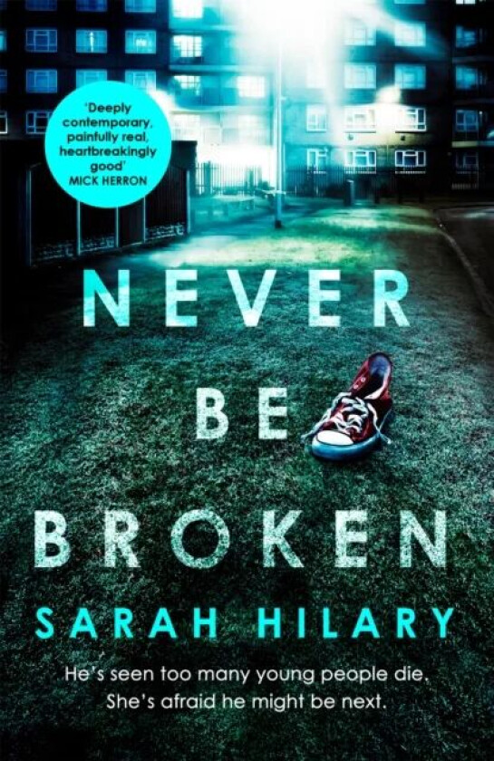 Never Be Broken (D.I. Marnie Rome 6) av Sarah Hilary