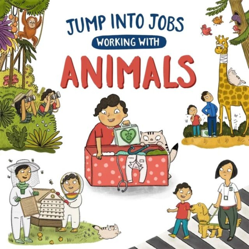 Jump into Jobs: Working with Animals av Kay Barnham
