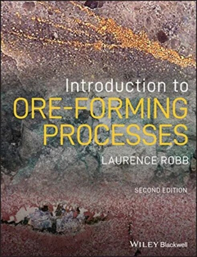 Introduction to Ore-Forming Processes av Laurence Robb