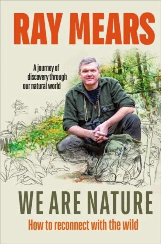 We Are Nature av Ray Mears