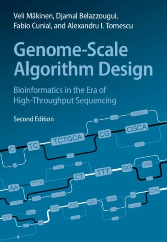 Genome-Scale Algorithm Design av Veli (University of Helsinki) Makinen, Djamal (Centre de Recherche sur l'Information Scientifique et Technique (