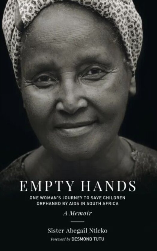Empty Hands, A Memoir av Sister Abega Ntleko