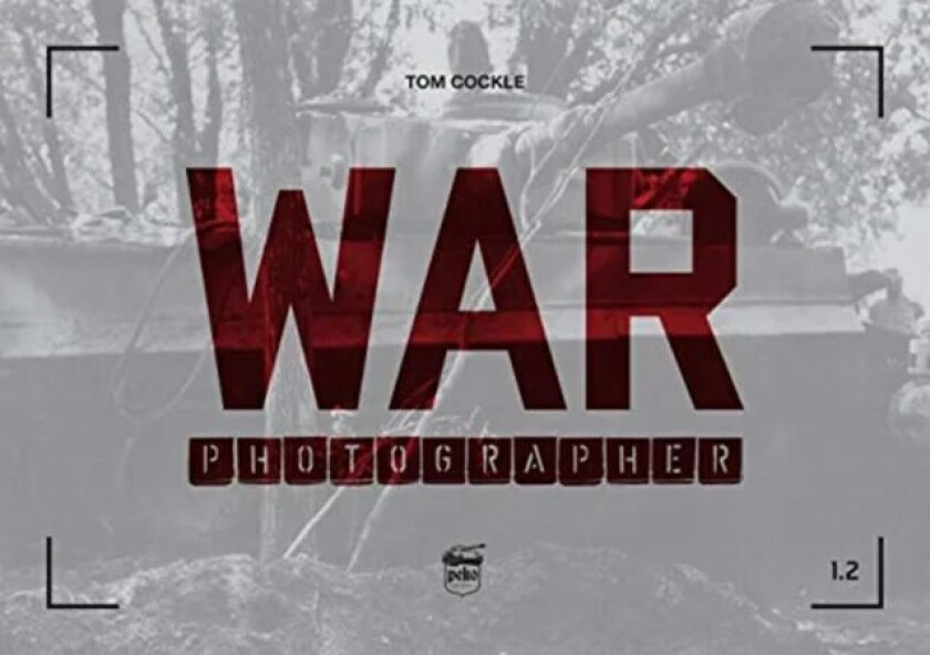 War Photographer 1.2 av Tom Cockle
