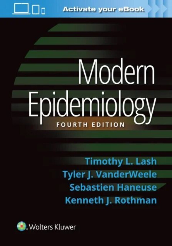 Modern Epidemiology av Timothy L. Lash, Tyler J. VanderWeele, Haneuse
