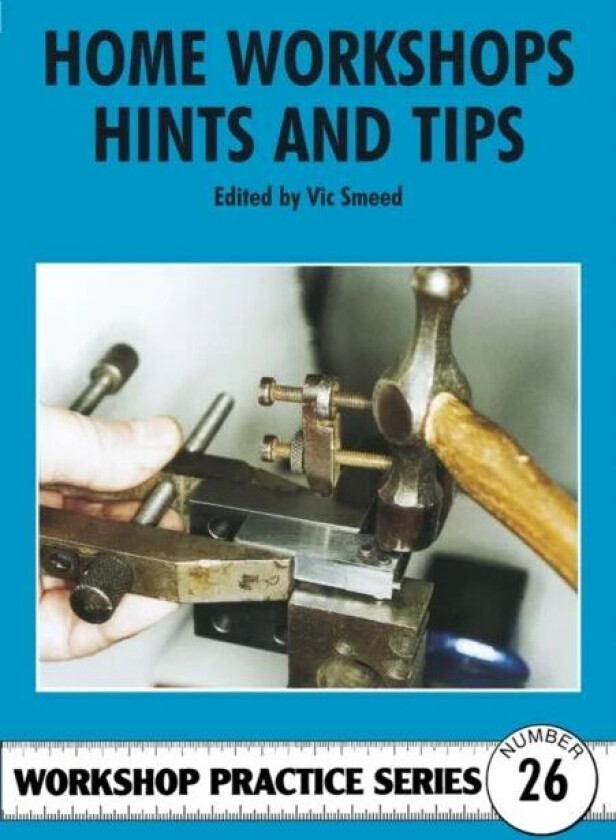 Home Workshop Hints and Tips