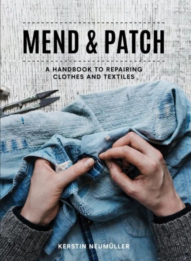 Mend & Patch av Kerstin Neumuller