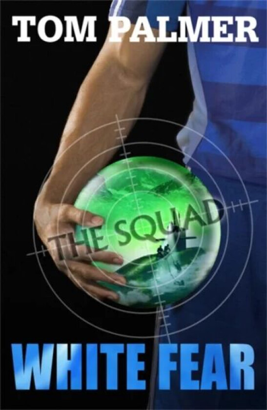 The Squad: White Fear av Tom Palmer