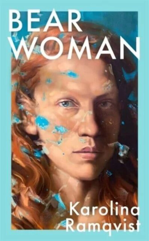 Bear Woman av Karolina Ramqvist