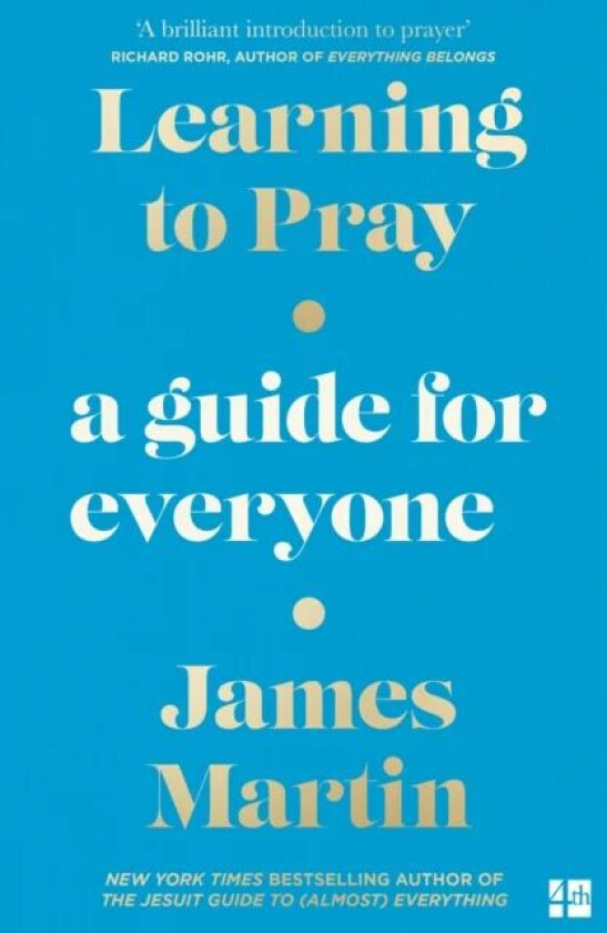 Learning to Pray av James Martin