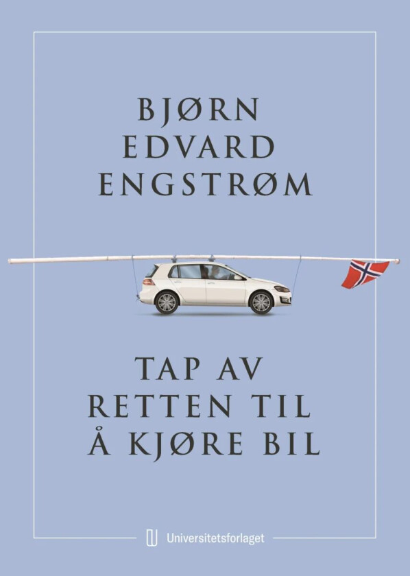 Tap av retten til å kjøre bil av Bjørn Edvard Engstrøm