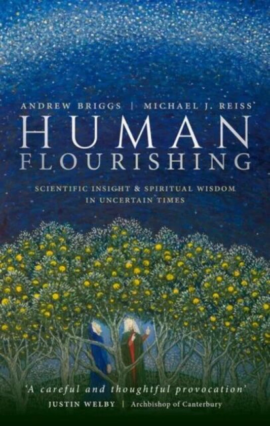 Human Flourishing av Andrew (Professor of Nanomaterials Depart Briggs