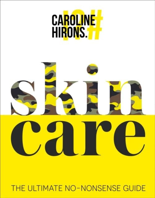 Skincare av Caroline Hirons