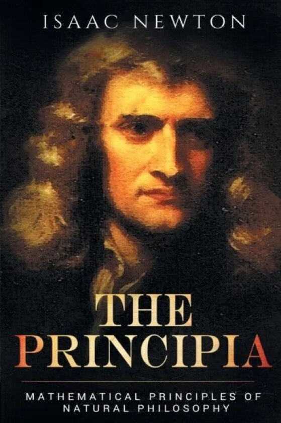 The Principia av Sir Isaac Newton