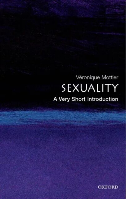 Sexuality: A Very Short Introduction av Veronique Mottier