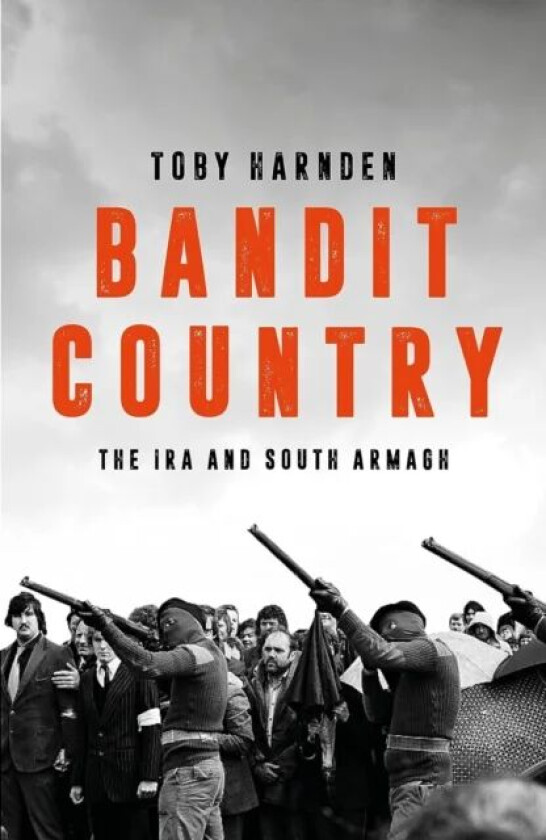 Bandit Country av Toby Harnden