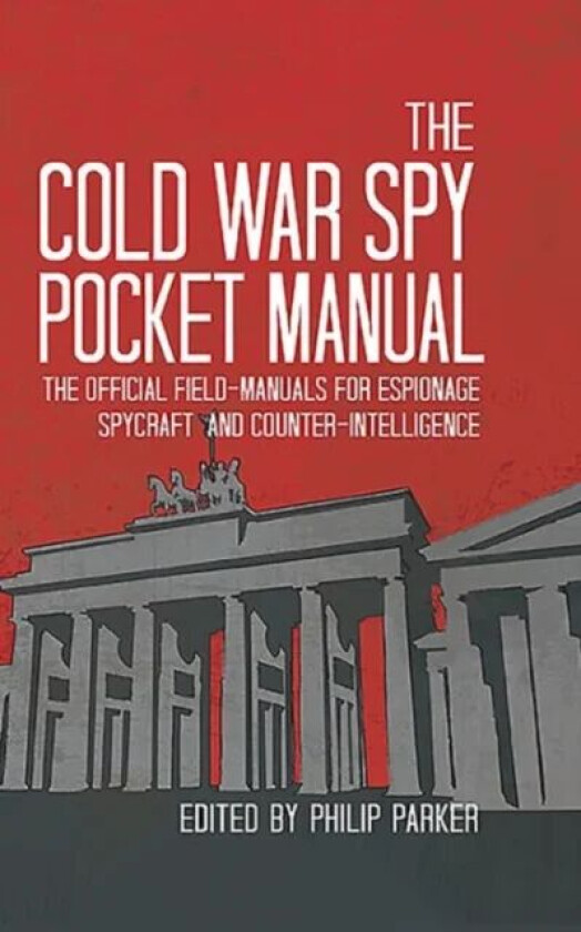 The Cold War Spy Pocket Manual