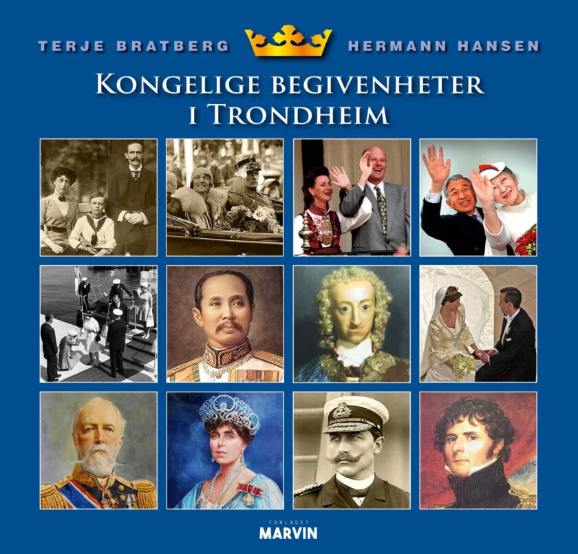 Kongelige begivenheter i Trondheim av Terje T.V. Bratberg, Hermann Hansen