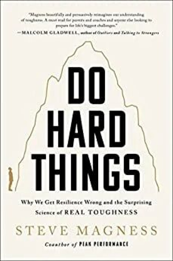 Do Hard Things av Steve Magness