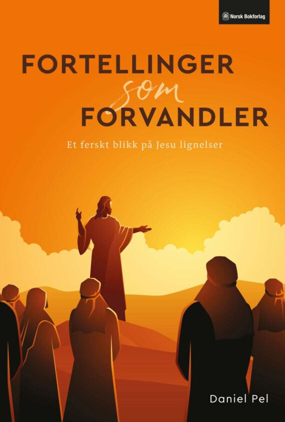 Fortellinger som forvandler av Daniel Pel