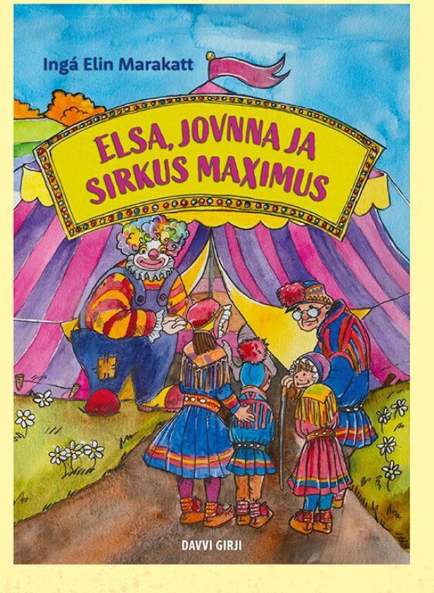 Elsa, Jovnna ja Sirkus Maximus av Ingá Elin Marakatt