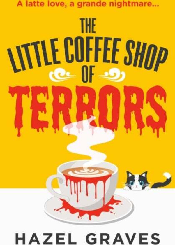 The Little Coffee Shop of Terrors av Hazel Graves