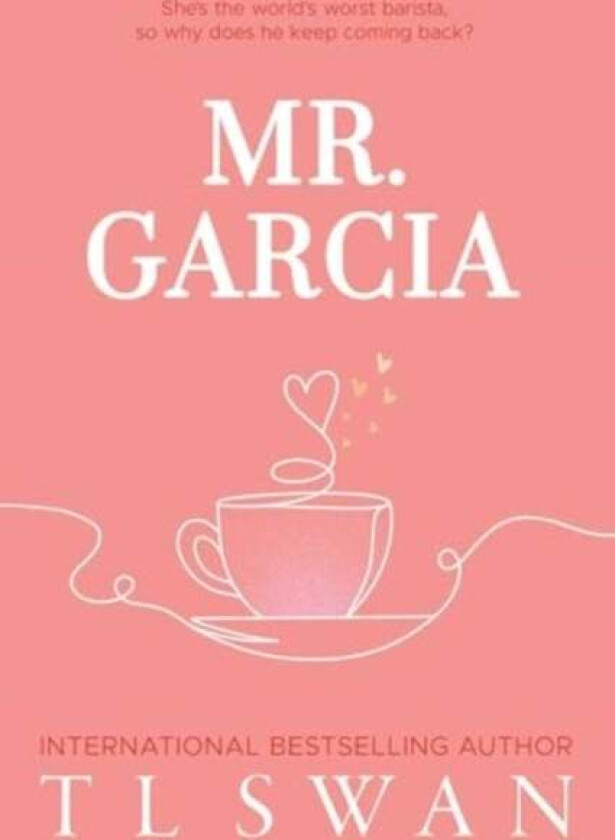 Mr. Garcia av T L Swan